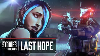 Apex Legends | Stories from the Outlands: Last Hope