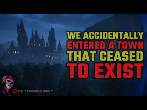 We Accidentally Entered a Town that Ceased to Exist | ALTERNATE DIMENSION HORROR