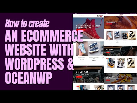 Creating an E-Commerce Website with WordPress and Oceanwp: Step-by-Step Guide