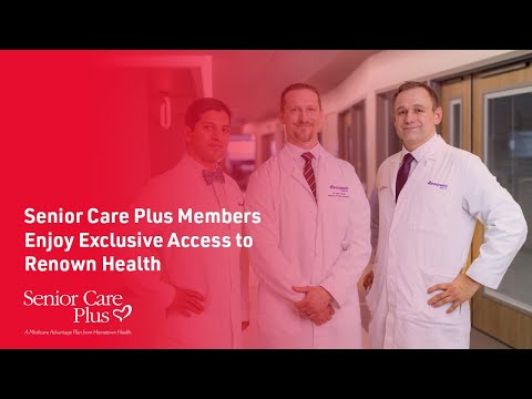 Senior Care Plus Members Enjoy Exclusive Access to Renown Health