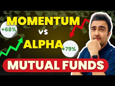 Alpha Funds vs Momentum Funds:Which Gives You Better Returns?|Mutual Funds|investing in mutual funds