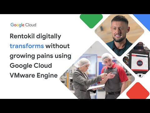 How Rentokil digitally transformed without growing pains using Google Cloud VMware Engine