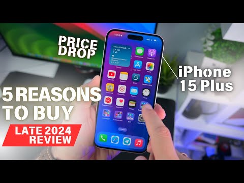 iPhone 15 Plus Late 2024 Review: Top 5 Reasons to Buy the iPhone 15 Plus