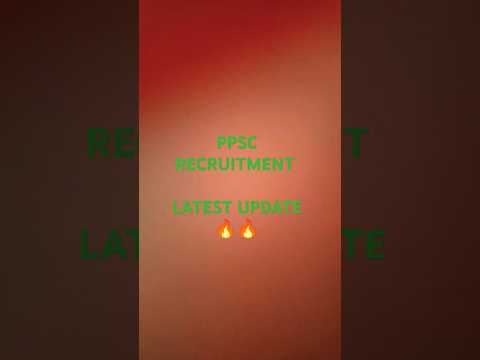 PPSC RECRUITMENT | PPSC NOTICE | PPSC #ppscupdates #alljobvacancyandgk