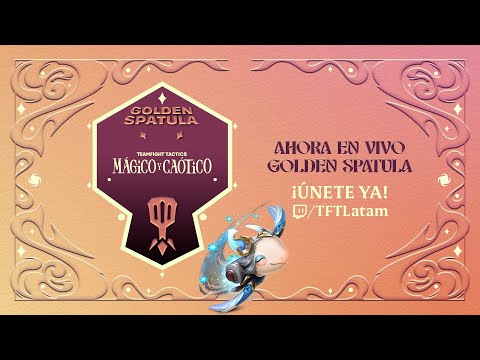 Golden Spatula EN VIVO día 3 | #SomosTFT | Esports | Teamfight Tactics