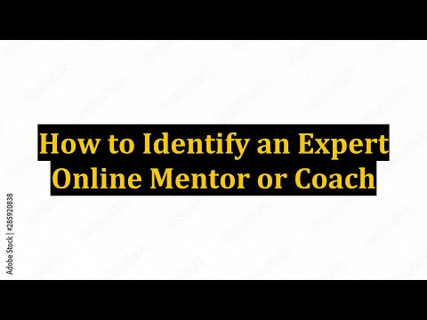 How to Identify an Expert Online Mentor or Coach