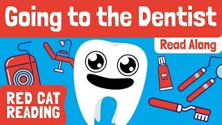 Going to the Dentist | Fear of Dentists!? | Made by Red Cat Reading