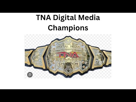 Every TNA Digital Media Champion