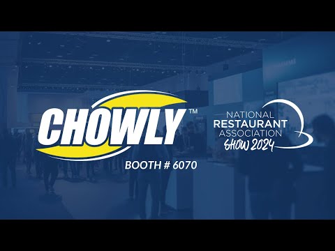 Chowly National Restaurant Association Show 2024 Teaser