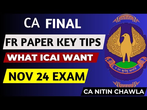 |CA Final FR Paper 5 Key Tips What ICAI Want For CA Final Nov 24 Exam|