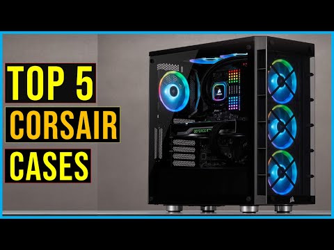 ✅Top 5: Best Corsair Cases in 2024 - The Best Corsair Cases Buying Guide [Reviews]