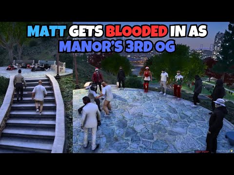 Manor Bl*od in MATT as Manor's 3rd OG With a Surprise | NOPIXEL 4.0 GTA RP