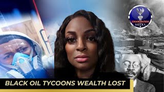 FBA Generational Wealth Destroyed By WS The Untold Story Of Black Oil Tycoons