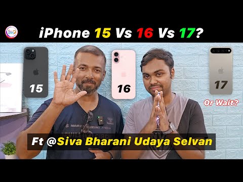 iPhone 15, 16, or 17? 🔥 Ultimate Comparison & Which to Buy ft. Sivabharani @TechApps Tamil