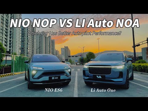 NIO NOP VS Li Auto NOA - Highway Autonomous Driving｜Which Car Has Better Autopilot Performance?