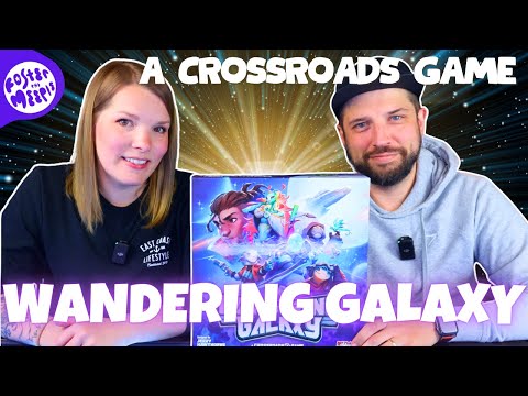 Wandering Galaxy: A Crossroads Game Preview | Pumped Up Kickstarter