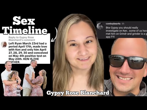 Gypsy Rose Blanchard Shares DETAILS Of Sex Life....allegedly ken was on grinder