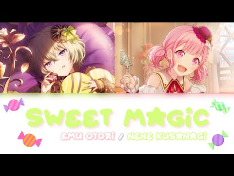 Sweet Magic (スイートマジック) - Emu Otori / Nene Kusanagi mix | FULL Ver | Project Sekai | WxS