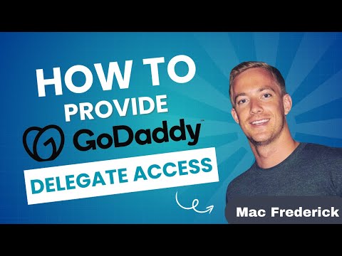 How to Provide GoDaddy Delegate Access 👩 💼