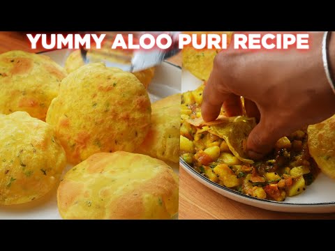 Yummy Aloo Puri Recipe Anyone Can Make