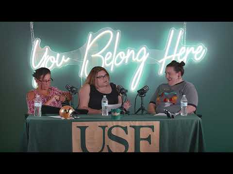 Find Where You Belong - Here at USF! - Ep. 5 - Getting Down to Business Podcast