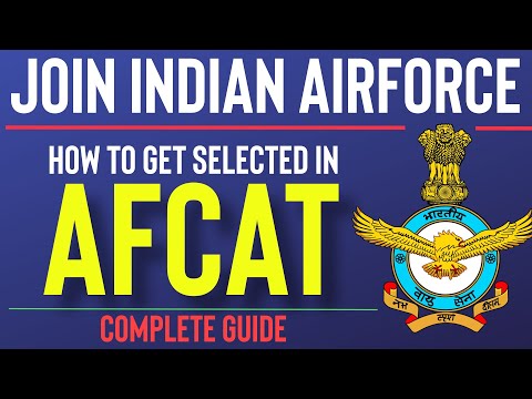 AFCAT 2021 | How to Prepare & Join Indian Airforce | Get Selected in First Attempt | Complete Guide