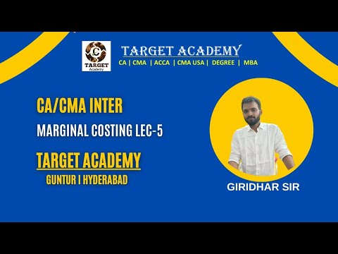 5.CA/CMA_INTER_G1_MAY_24_MARGINAL_COSTING_LEC-5_BY_GIRIDHAR_SIR #ca #cainter #cma #cmainter #cmausa