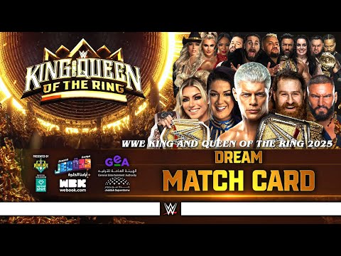 WWE King and Queen of the Ring 2025 - Dream Card