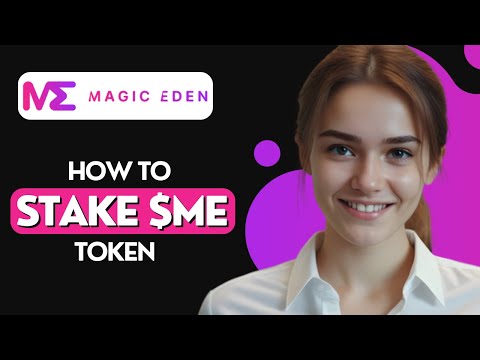 How To Stake Magic Eden $ME Tokens 2024