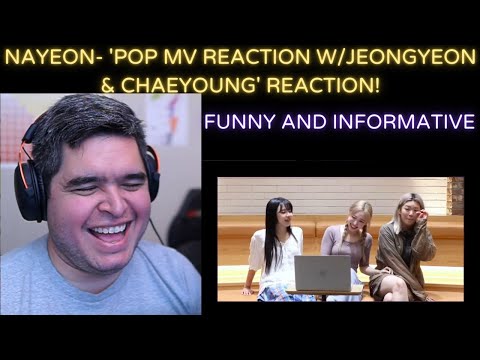 NAYEON- 'Pop! MV Reaction W/Jeongyeon and Chaeyoung'  REACTION!