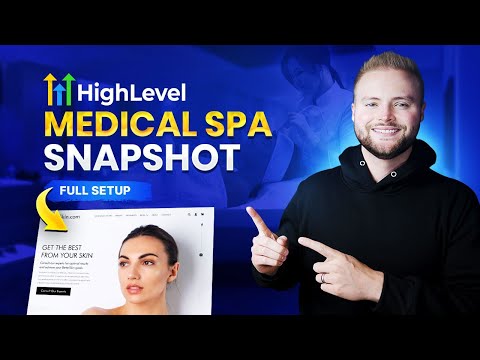 GoHighLevel Med Spa Snapshot - Full Setup Guide