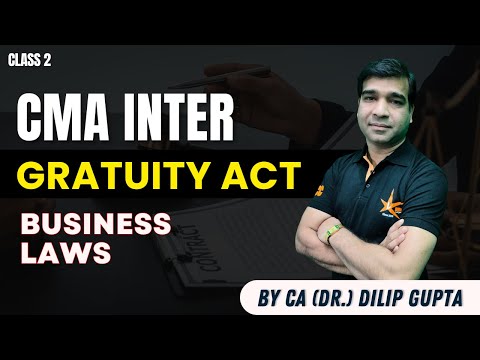 Free CMA Inter Classes | The Payment Of Gratuity Act | CA Dilip Gupta Sir | 10 Jan