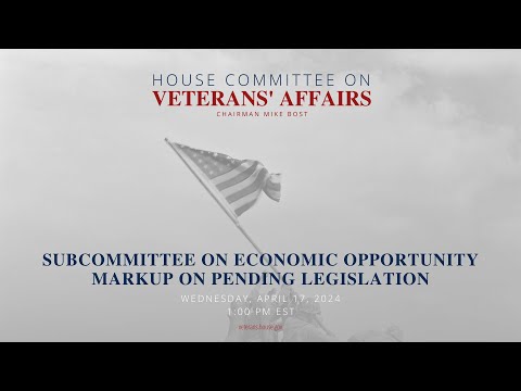 Subcommittee on Economic Opportunity Markup on Pending Legislation