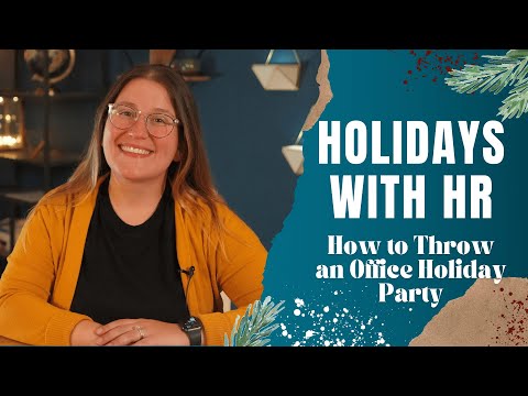 Holidays with HR: How to Plan Your Office Party and Why