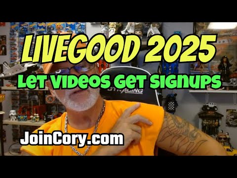 LIVEGOOD: Training, How To Get SIgnups, Let Videos Do It All