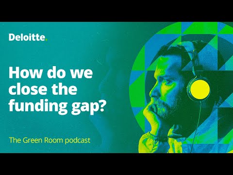 The Green Room podcast, episode #70: How do we close the funding gap?