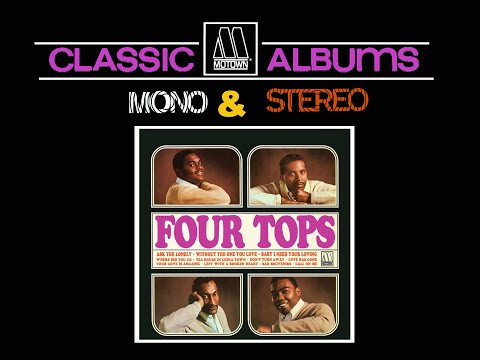 "Motown In Mono & Stereo"  "Four Tops [First Album]"  Complete Album Playlist