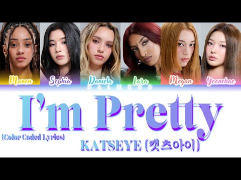 KATSEYE (캣츠아이) - I’m Pretty [Color Coded Lyrics Eng]