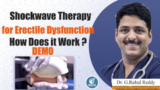 DEMO: Shockwave Therapy For Erectile Dysfunction || Dr Rahul Reddy || Androcare Andrology Institute