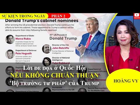 Lời đe dọa ở Quốc Hội nếu không chuẩn thuận 'Bộ trưởng tư pháp' của Trump | Phần 2📺Sự Kiện