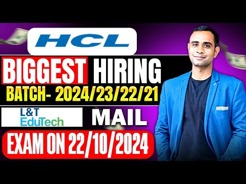 HCL Tech Biggest Hiring 2024/23/22/21 | L& T Edutech Exam Mail Out