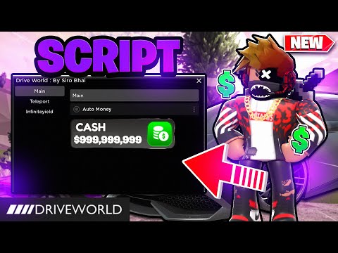 Roblox Drive World Script (INFINITE CASH, AUTOFARM, INF MONEY, MOBILE) *PASTEBIN*