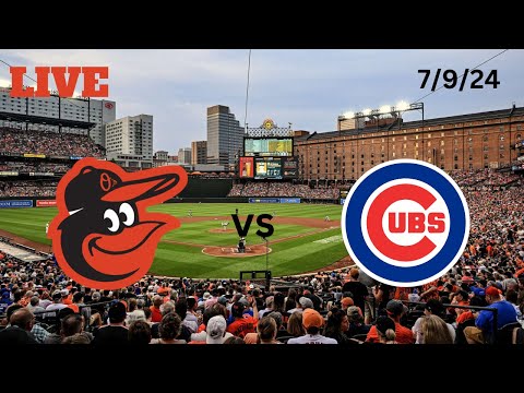 Baltimore Orioles vs Chicago Cubs | LIVE! Play-by-Play & Commentary | 7/9/24 | Game #91