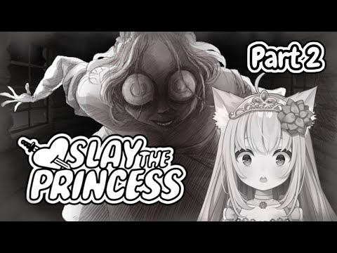 Slayed a second time! ♛Slay the Princess♛ [PART 2.5]