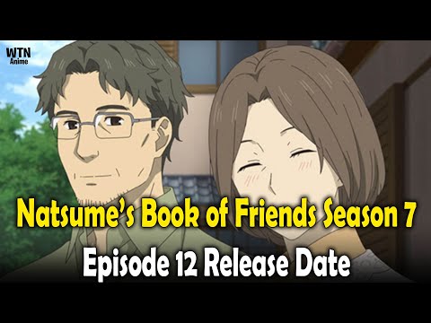 Natsume’s Book of Friends Season 7 Episode 12: Release date and where to stream