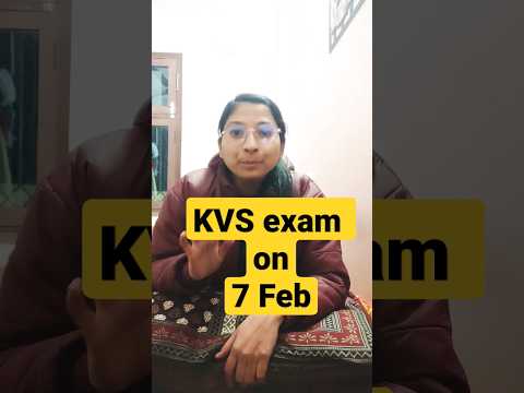 KVS PRT exam on 7 Feb 😱😰 Exam Date #news #shorts #kvs #viral #motivation #study #yt #success