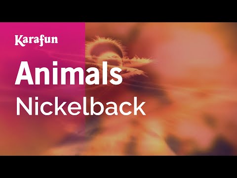 Animals - Nickelback | Karaoke Version | KaraFun