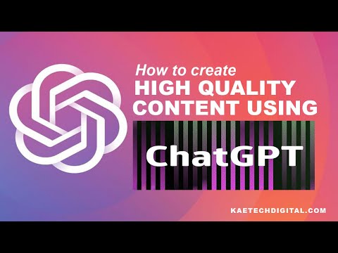 How to Create High Quality Content Using ChatGPT