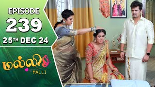 Malli Serial | Episode 239 | 25th Dec 2024 | Nikitha | Vijay | Saregama TV Shows Tamil