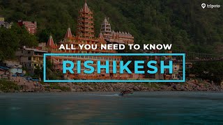 The Epic Rishikesh Trip: River Rafting, Camping, Bonfire And Other Things To Do | Tripoto